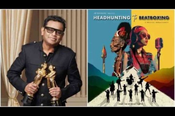 AR Rahman Produced Documentary Headhunting To Beatboxing To Have Its World Premiere At IFFM 2024